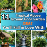 11 Tropical Above Ground Pool Garden Ideas You’ll Fall in Love With