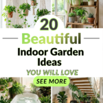 20 Beautiful Indoor Garden Ideas You Will Love
