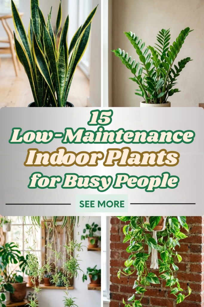15 Low-Maintenance Indoor Plants for Busy People