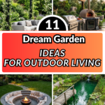 11 Dream Garden Ideas for Outdoor Living