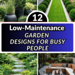 12 Low-Maintenance Garden Designs for Busy People