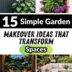 15 Simple Garden Makeover Ideas That Transform Spaces