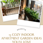 15 Cozy Indoor Apartment Garden Ideas You’ll Love