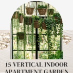 15 Vertical Indoor Apartment Garden Ideas to Maximize Space